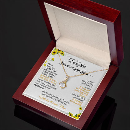 My Daughter | You are my sunshine - Alluring Beauty necklace