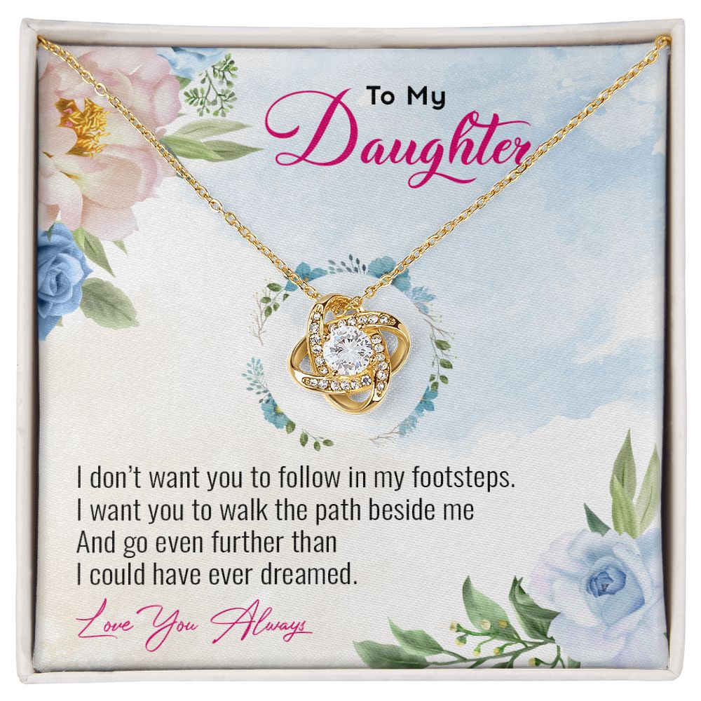 My Daughter | Follow your heart - Love Knot Necklace